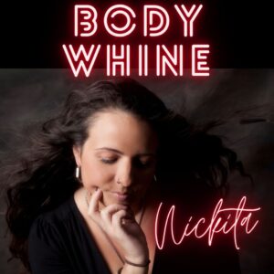 Body Whine